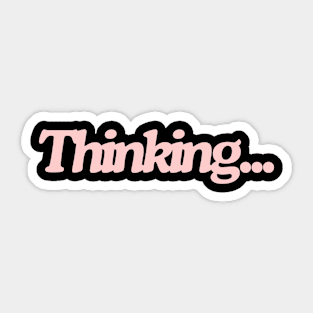 thinking... Sticker